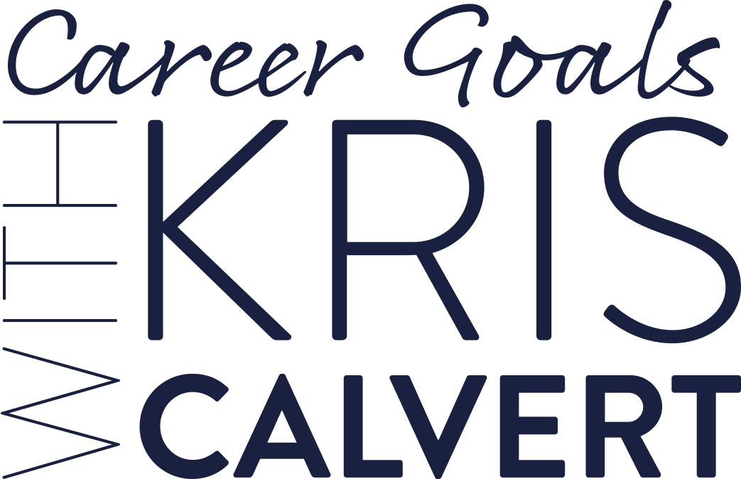 Career Goals with Kris Calvert